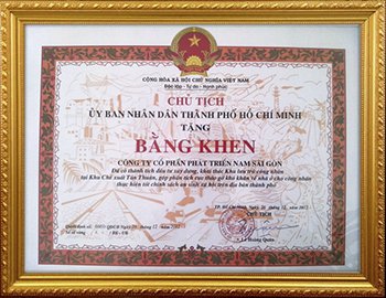 Bằng khen của Uỷ Ban Nhân Dân TP.HCM vì đã góp phần tích cực tháo gỡ khó khăn nhà ở cho công nhân, thực hiện tốt chính sách an sinh xã hội trên địa bàn Thành phố