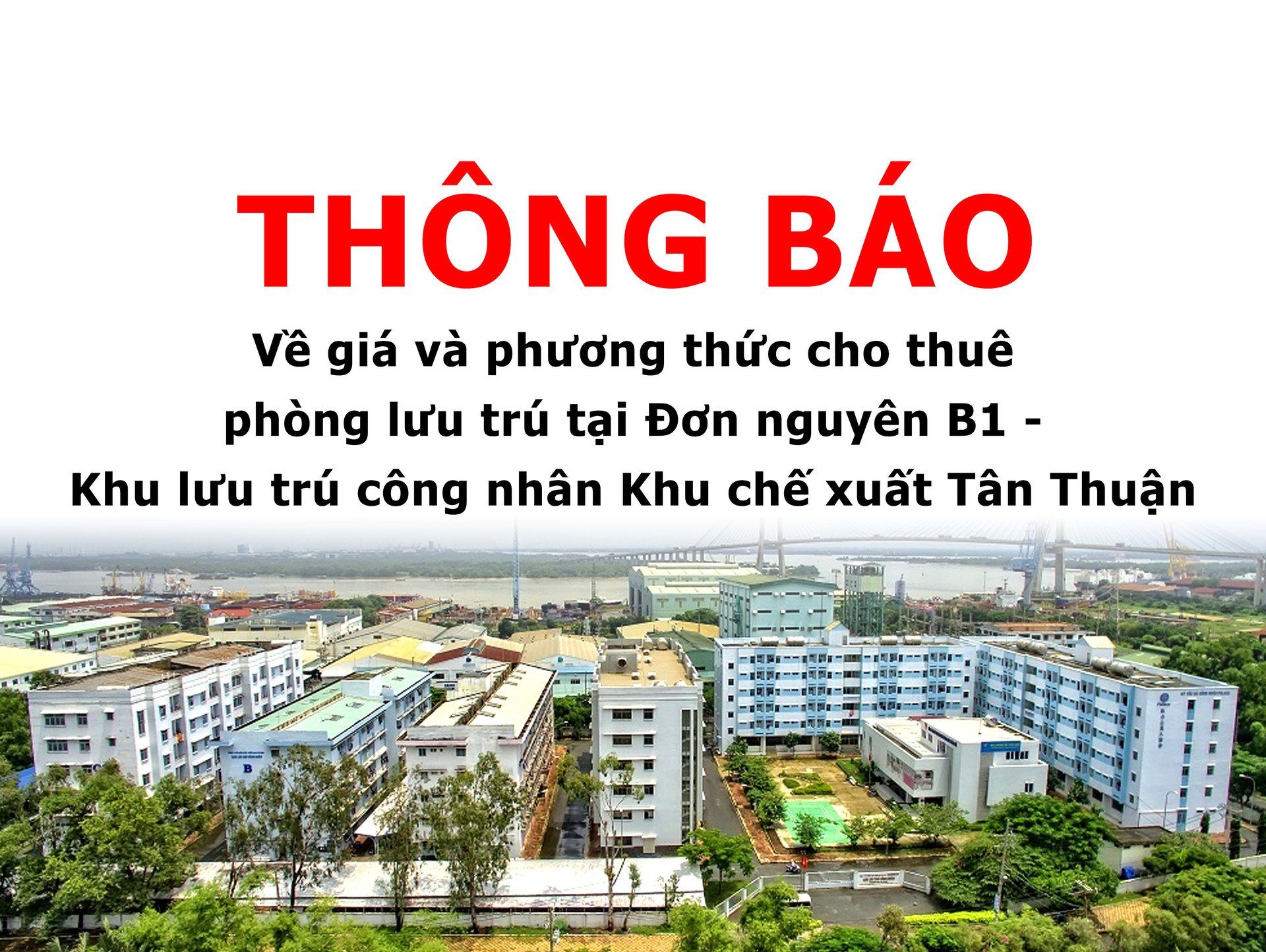 Thông báo về giá và phương thức cho thuê phòng lưu trú tại Đơn nguyên B1 - Khu lưu trú công nhân tại Khu chế xuất Tân Thuận
