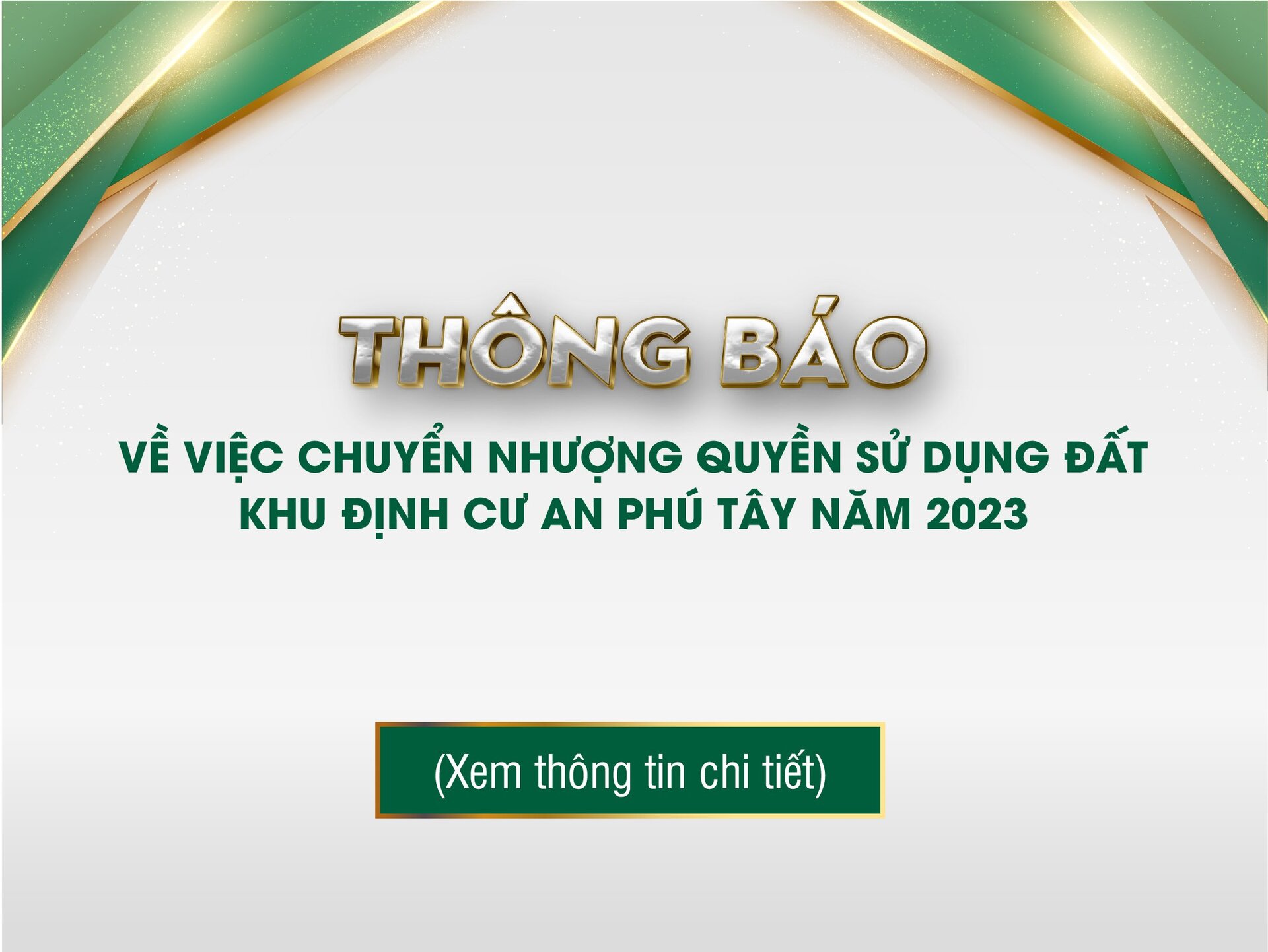 Thông báo về việc chuyển nhượng Quyền sử dụng đất tại Khu định cư An Phú Tây năm 2023