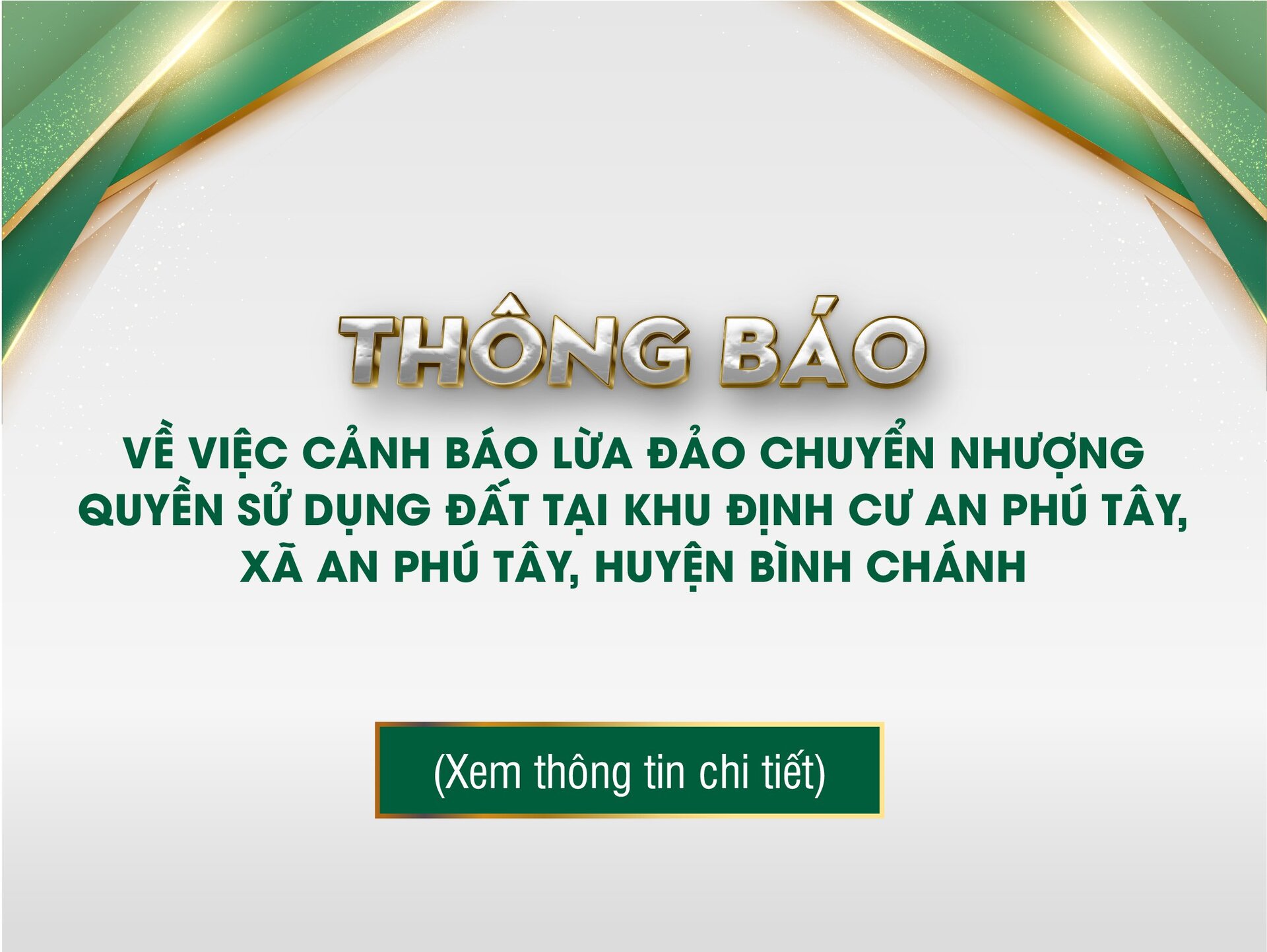 Thông báo về việc cảnh báo lừa đảo chuyển nhượng quyền sử dụng đất tại Khu định cư An Phú Tây, xã An Phú Tây, huyện Bình Chánh