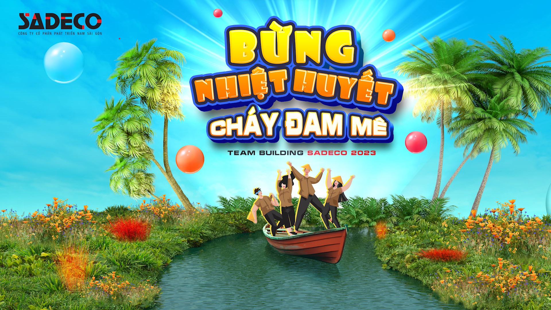 Team building 2023: Hành trình Bừng nhiệt huyết, Cháy đam mê cùng SADECO