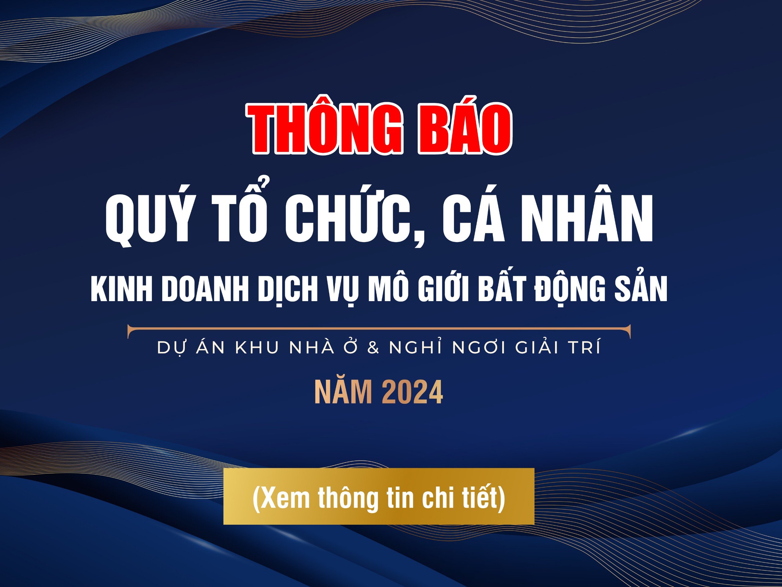 Thông báo gửi Quý tổ chức, cá nhân kinh doanh dịch vụ môi giới bất động sản - Khu nhà ở và nghỉ ngơi giải trí (giai đoạn 1)